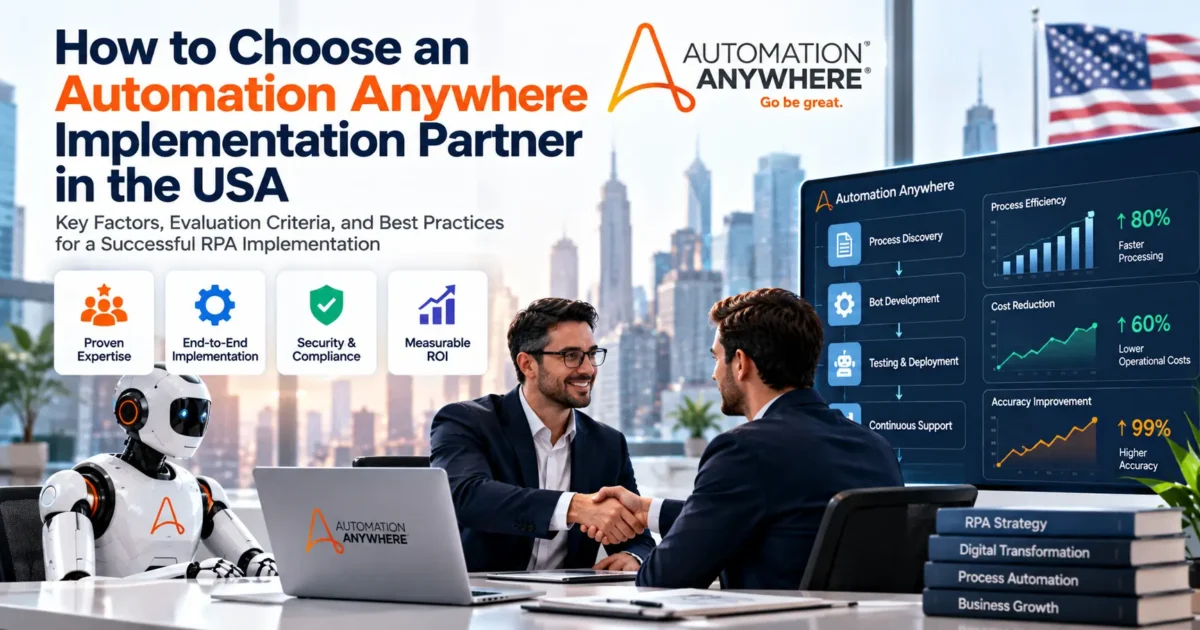 Choosing an Automation Anywhere implementation partner in the USA
